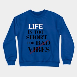 LIFE|VitalQuote🔥💙 Crewneck Sweatshirt